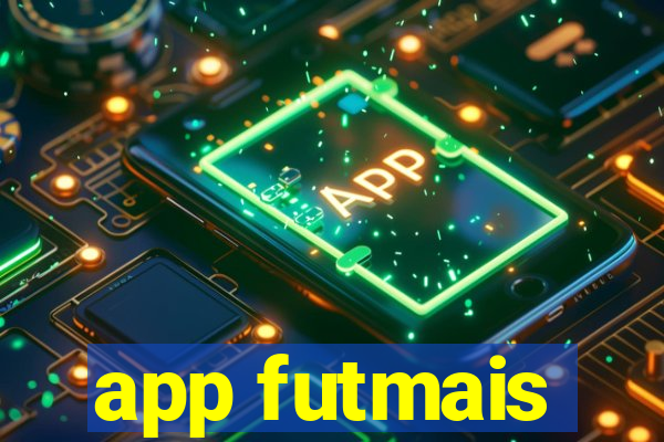 app futmais